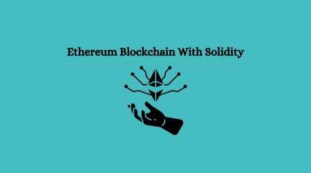 Ethereum-Blockchain-with-Solidity